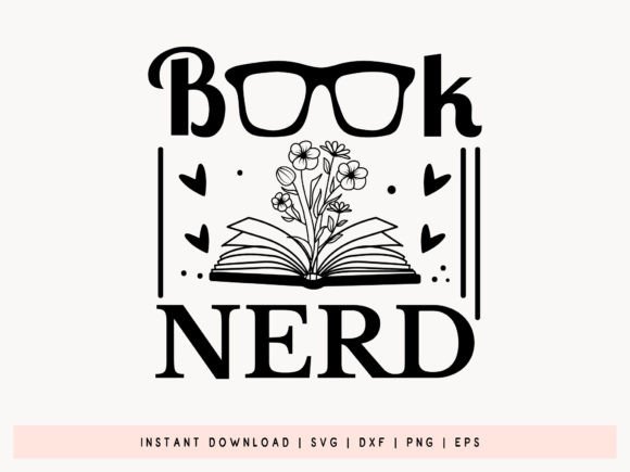 Book Nerd - Book Lover SVG